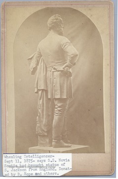 Statue of Stonewall Jackson.   According to the Wheeling Intelligencer, September 11, 1875, the statue was brought over from England on the S.S. Novia Scotia and donated by B. Hope and others.