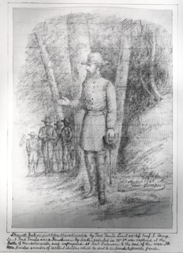 Sketch of Stonewall Jackson just before Chancellorsville by Lieutenant Fred Fousse of the 22nd Infantry, Confederate States Army.  Liet. Fred Fousse was a Frenchman by birth, enlisted in W. Va. was captured at the Battle of Chancellorsville and imprisoned at Fort Delaware to the end of the war.  He there finishes a number of excellent sketches which he sent to his friends to provide funds.