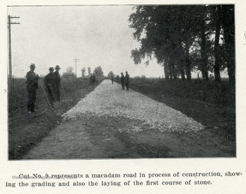 Caption reads, 'Cut No. 9 represents a macadam road in process of construction, showing the grading and also the laying of the first course of stone.'