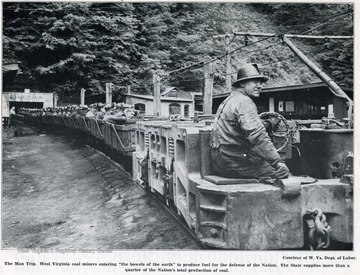 'West Virginia coal miners entering 'the bowels of the earth' to produce fuel for the defense of the Nation.  The State supplies more than a quarter of the Nation's total production of coal.' Courtesy of W. Va. Dept of Labor.