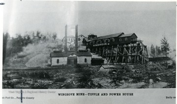 White Oak Fuel Co., Wingrove Mine - Tipple and Power House in Fayette County.