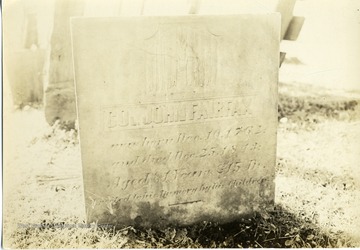 A close-up view of Colonel John Fairfax's Headstone located in Arthurdale, West Virginia. Colonel Fairfax was born on December 10, 1762 and died on December 25, 1843 at the age of 81 years, 315 days.<br /><br />