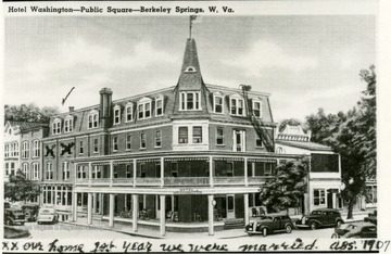 Postcard of Hotel Washington, Public Square in Berkeley Springs, W. Va.   "The Washington Hotel was built and (moved?) by Sen. A.? R. Unger. Father and Mother Speer (and Hawithii) had apartment there.  And where we resided until my mother's, not so good, and we returned to my home.  Happy Days - till 1920? Mother Speer passed; Jan. 1921 my mother passed; my father 1925; C.H.B.:1926; Hamilton 1928; my sister 1932; K.A.B. 1933; Father Speer 1930? or 1936; my? Cecil 1952."