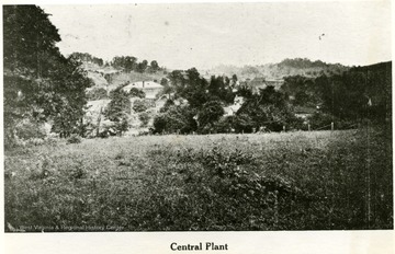 Distant view of the Central Plant of the W. Va. Industrial School for Boys, Grafton, W. Va.