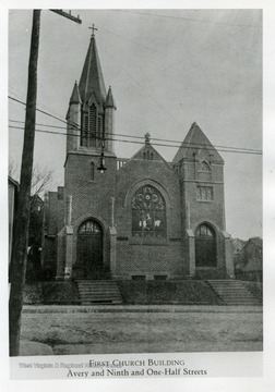 First Church Building, Avery and Ninth and One-Half Streets in Parkersburg, West Virginia.