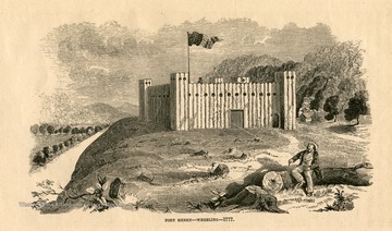 An engraving of Fort Henry in Wheeling, West Virginia.