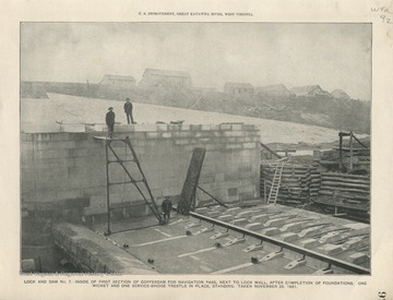 'U.S. Improvement, Great Kanawha River, West Virginia. Lock and Dam No. 7 - Inside of first section of cofferdam for navigation pass, next to lock wall, after completion of foundations. One wicket and one service-bridge trestle in place, standing. Taken November 20, 1891.'