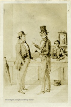 'Major Minter Bailey, surveyor of Lewis County, and owner of the Bailey House, (left) and Colonel John Stringer, (right).  Copy of a sketch from life by J. H. Diss Debar, 1847, made in "old" Bailey Hotel, Weston.  From original in Department Archives and History.'