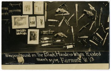 'Weapons found on the Black Handers when raided , March 27, 1909, Fairmont, W. Va.'