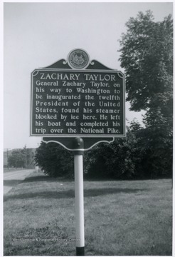 'General Zachary Taylor, on his way to Washington to be inaugurated the twelfth President of the United States, found his steamer blocked by ice here. He left his boat and completed his trip over the National Pike.'