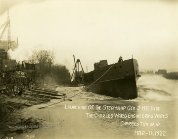 Launching Of Steamship "Gen. J. McE. Hyde". Ship was built by The Charles Ward Engineering Works in Charleston, West Virginia.