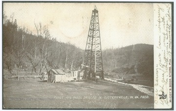 Postcard photograph of a derrick capping the first drilled well in Sistersville field.