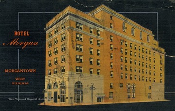 Caption on back of postcard reads: "Fireproof, 150 outside rooms with tub and shower, rates from $2.50. Home of West Virginia University. J.A. Evans, manager." Published by Genuine Curteich. (From postcard collection legacy system.)