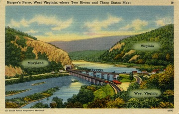 Caption on back of postcard reads: "One of the most picturesque spots in this locality is Harper's Ferry, often termed the "Switzerland of America". Steep wooded mountains surround the town, and the waters of the Potomac and the Shenandoah Rivers divide Maryland, West Virginia, and Virginia at this point. Historically important because it was the scene of John Brown's Raid, which did much to precipitate the Civil War." Published by John Myerly Company. (From postcard collection legacy system--subject.)